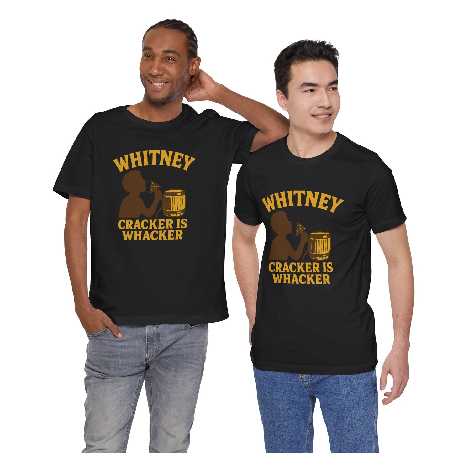 Whitney: Cracker is Whacker Tee | LookWandy