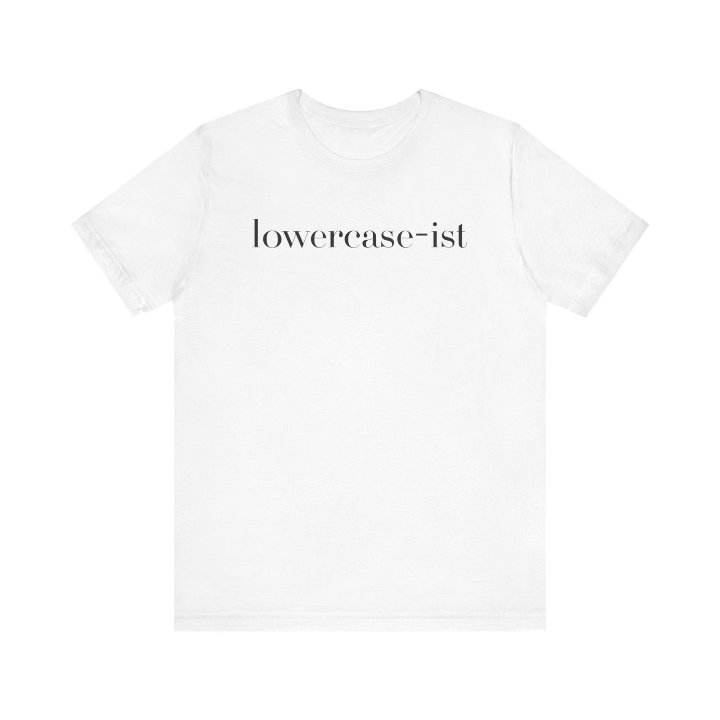 lowercase-ist tee | corporate humor, HR unapproved