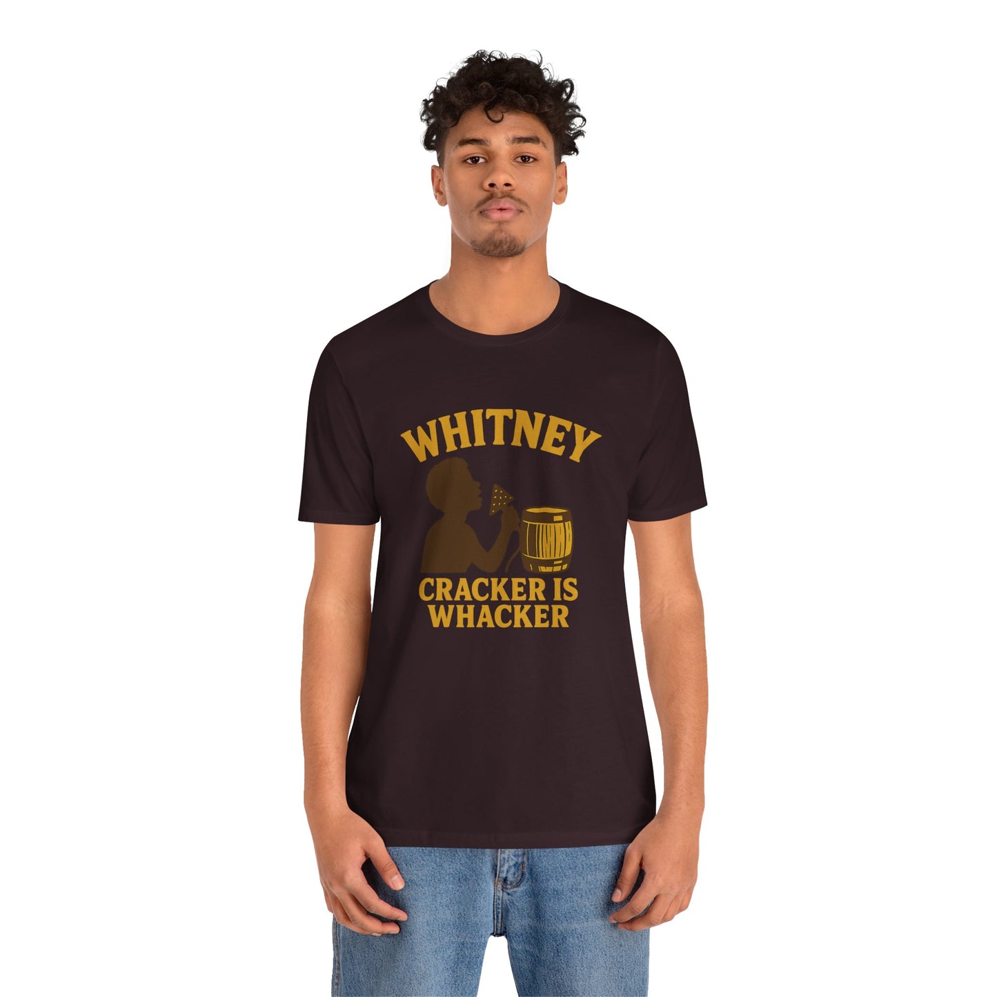 Whitney: Cracker is Whacker Tee | LookWandy
